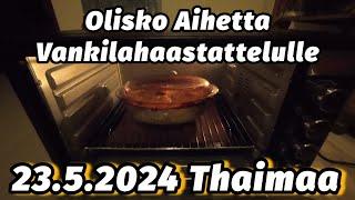 Tilipäivä - Pääsisköhän Thaimaan Vankilaan Haastattelemaan Suomalaista 23.5.2024 Pattaya