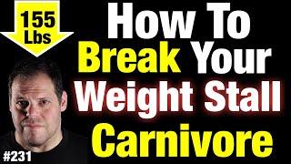 How I broke my 1.5 year weight stall on my Carnivore Diet. This could help you...