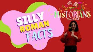 Silly Roman facts for kids - The Little Historians Magazine