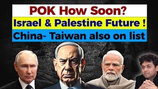 Dr Ankit Shah, POK will Be Invaded soon| Israel & Palestine Future! China Is ready For Taiwan