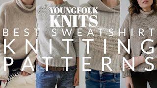 YoungFolk Knits: My favorite Sweatshirt Knitting Patterns | Bougie Sweatshirt KAL | GIVEAWAY