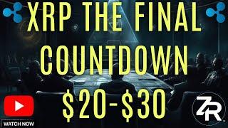 XRP The Final Countdown! $20-$30 XRP