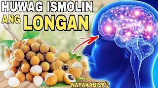 LONGAN: 7 HEALTH BENEFITS OF LONGAN FRUIT - ANG TINDI NG EPEKTO NG LONGAN SA KATAWAN!