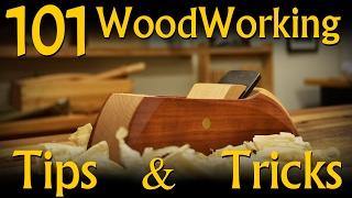 101 Woodworking Tips & Tricks