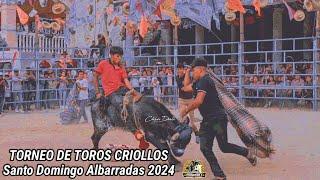 SANTO DOMINGO ALBARRADAS TORNEO DE CAPOTE TOROS CRIOLLOS AGOSTO 2024