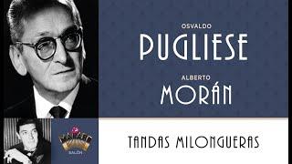 40 / TANDAS MILONGUERAS del Marabú / PUGLIESE - MORÁN (Vals)