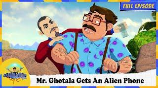 Abhimanyu Alien Family | Mr. Ghotala Gets An Alien Phone | Full Episode 25