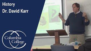 Dr. David Karr: Professor of History, Columbia College