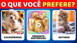 O QUE VOCÊ PREFERE...? Edição PRESENTE MISTERIOSO