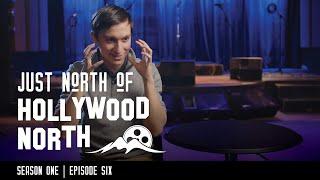 Just North of Hollywood North S1 EP 6