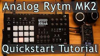 Analog Rytm MK2 Quickstart Tutorial | Sequencer, sound design and perf mode