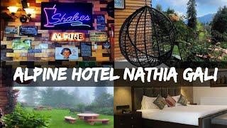 Alpine Hotel and Resort, Nathiagali | Review - Food, Prices, Service | Sowebah Saleem