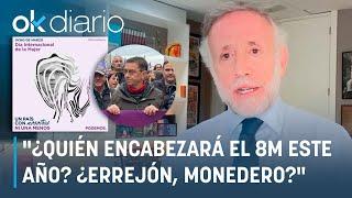 Inda: "¿Quién encabezará el 8M este año? ¿Errejón, Monedero, Ábalos o sus encubridoras?"