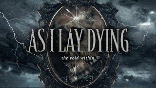 AS I LAY DYING - The Void Within (Lyric Video) | Napalm Records