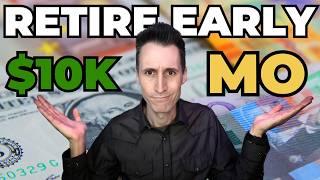 How To Retire Early & Make $10k Per Month EASY