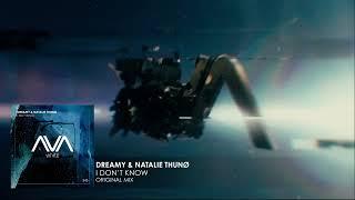 Dreamy & Natalie Thunø - I Don't Know