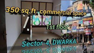 350 sq.ft. commercial space | 1st floor | sector-4, dwarka, new delhi | ₹ 80 Lakh | 9958494666