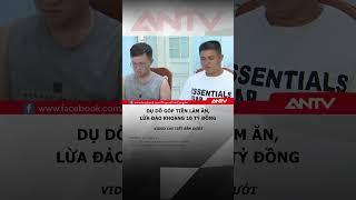 Hack 1000 tài khoản Facebook, chiếm đoạt hơn 10 tỷ đồng #antv #shorts #tintuc #luadao #facebook