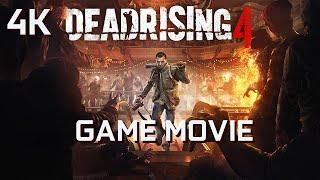 DEAD RISING 4 - Game Movie Gameplay Walkthrough Full Game [4K Ultra]