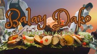 Balay Dako Buffet Breakfast