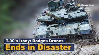 Surviving Drones, Russian T-90 Faces Unexpected End