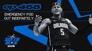 EP. 468 - Emergency Pod - Out Indefinitely - Orlando Magic Podcast