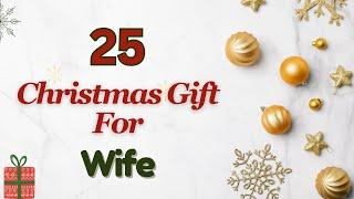 25 Best Christmas Gifts For Wife | Christmas Gift Ideas For Women | Romantic Gift for Wife