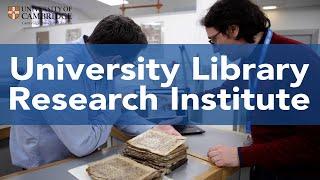 Cambridge University Library Research Institute