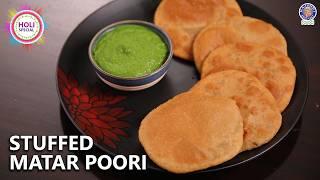 Crispy Stuffed Matar Poori Recipe | Holi Special | Green Peas Masala Poori | Chef Ruchi