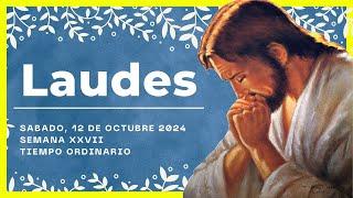  LAUDES DEL DIA DE HOY | 12 de Octubre de 2024 | Oración de la Mañana  LITURGIA DE LAS HORAS