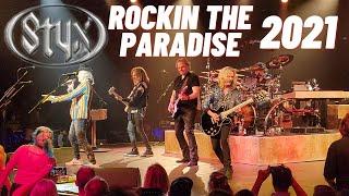 Styx In Concert 2021 - "Rockin' The Paradise" Live at Celebrity Theatre 9/8/2021