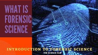 Introduction to Forensic Science | The Science Hub