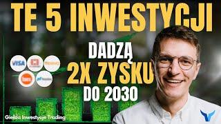 Inwestycje, które do 2030 roku wzrosną co najmniej dwukrotnie