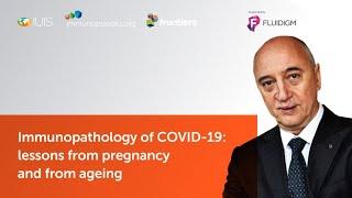 Andrea Cossarizza - Immunopathology of COVID-19: lessons from pregnancy and from ageing