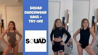 SQUAD Dancewear Haul + Try-On!