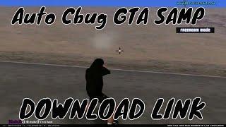 GTA SAMP - PRIVATE BEST Auto Cbug [DOWNLOAD LINK]