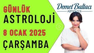 Bugün 8 Ocak 2025, Çarşamba, günlük burç yorumu, Astrolog Demet Baltacı #astroloji burçlar haber