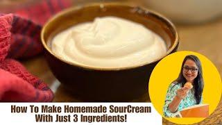 How to Make Homemade Sour Cream in Minutes | Easy Dip Recipes By Archana's Kitchen