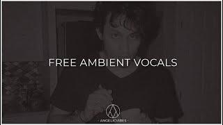 Free Ambient Vocals 2020 | Hip Hop and Rnb Vocal Samples | Free Download