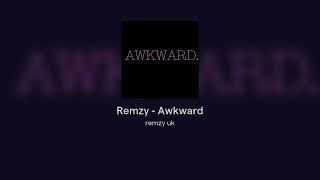 Remzy - Awkward