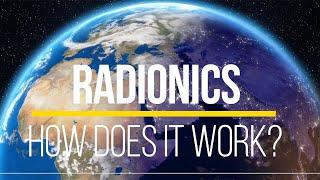 Radionics - How does it work? (practical hands on example)