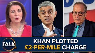 “It Will DESTROY London!” Sadiq Khan Plotted £2-Per-Mile Charge To Drive In Capital