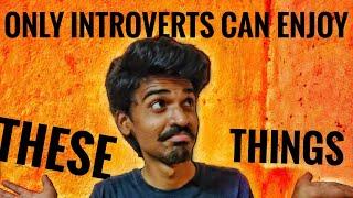 5 Things You Can Enjoy Being An Introvert | Mr Jay