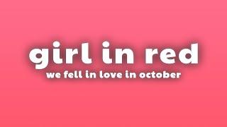 girl in red - we fell in love in october (Lyrics)