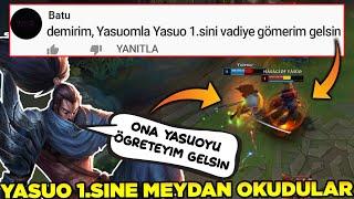 BU LAF SOYLENMEZ. YASUO 1.SINI EZERIM DEDI VE YASUO 1. SINE MEYDAN OKUDU. LEAGUE OF LEGENDS