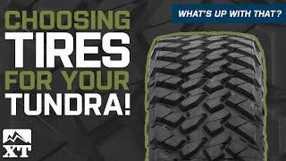 Choose the Right Tire for Your Toyota Tundra Truck! - Benefits of Each Type!