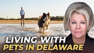 LIFE WITH PETS In Coastal Delaware: Living In Coastal Delaware With Your Pet | Delaware Pet Owners