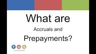 What are Accruals and Prepayments?