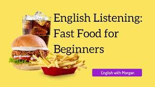 English Listening Practice: For Beginners! Fast Food Drive-Through |