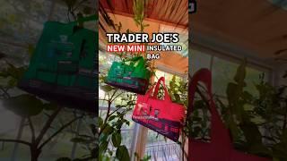 ️Trader Joe’s NEW Mini Insulated Bag is out‼️#trending #shorts #fyp #viral #traderjoes #bag #cute